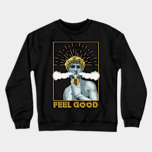 Feel Good Crewneck Sweatshirt